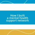 How I built a mental health support network