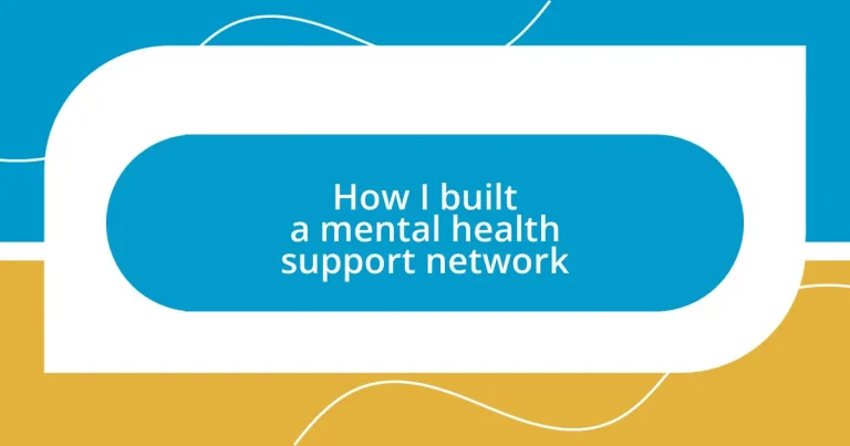 How I built a mental health support network