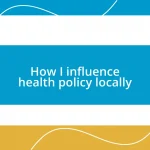 How I influence health policy locally