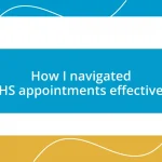 How I navigated NHS appointments effectively