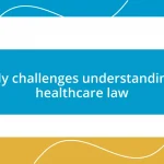 My challenges understanding healthcare law