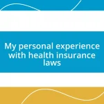 My personal experience with health insurance laws