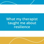 What my therapist taught me about resilience